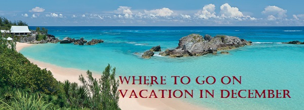 Where to go on vacation in December