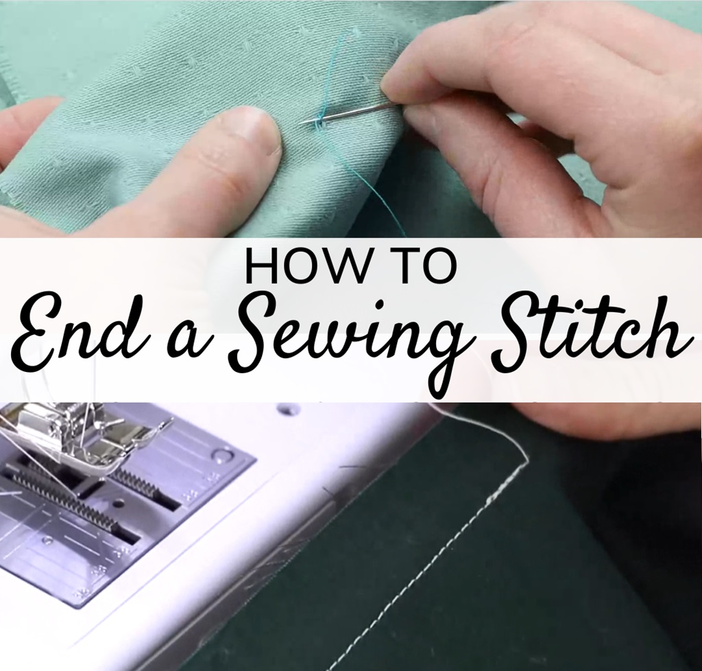 How to End a Stitch? Different Methods